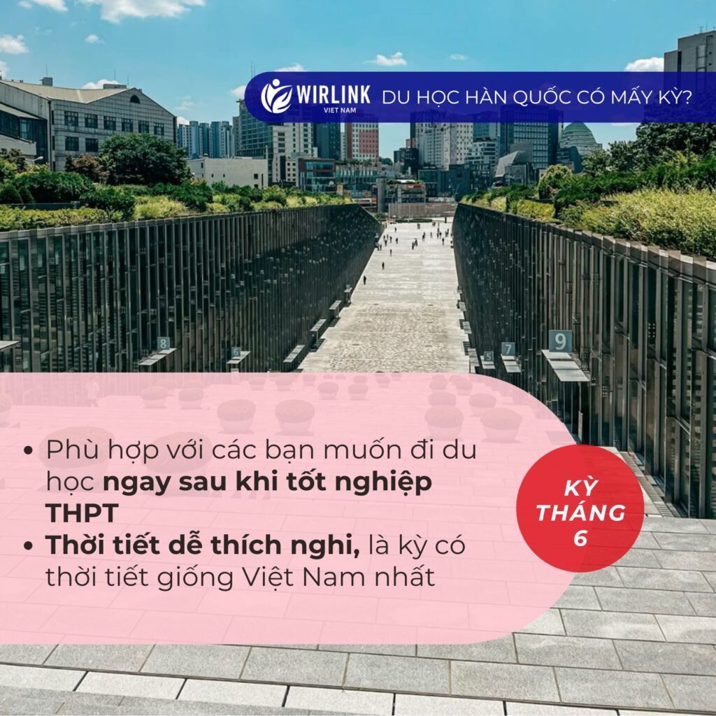 Du học Hàn Quốc kỳ tháng 6