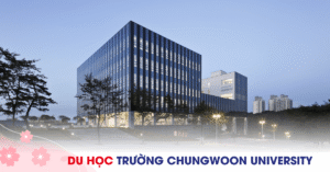 TẤT TẦN TẬT Trường Đại học Chungwoon: Điều kiện nhập học, học phí, học bổng